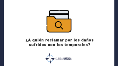 ¿A quién reclamar por los daños sufridos con los temporales?