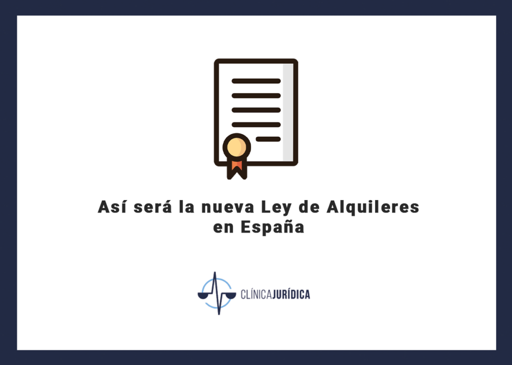 Así será la nueva Ley de Alquileres en España