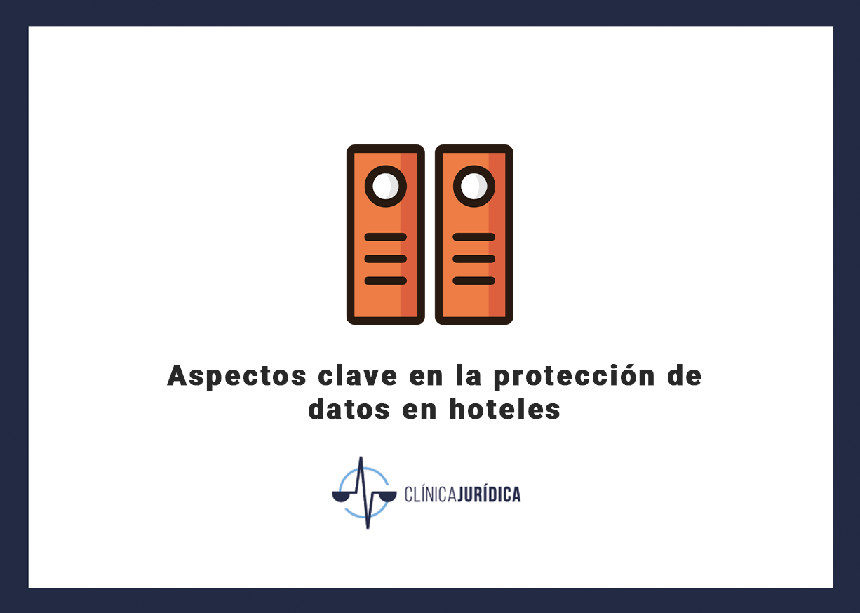 Aspectos clave en la protección de datos en hoteles
