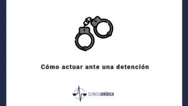 Cómo actuar ante una detención