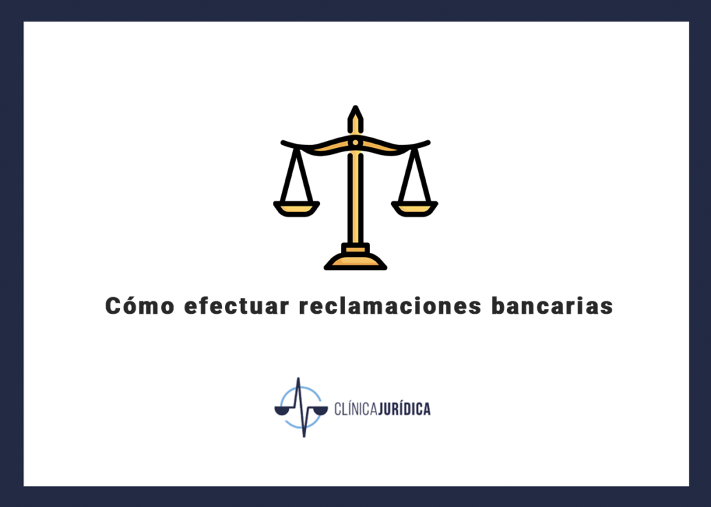 Cómo efectuar reclamaciones bancarias
