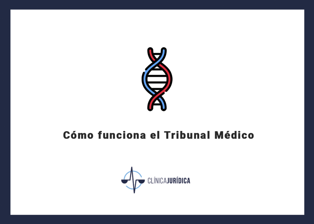 Cómo funciona el Tribunal Médico