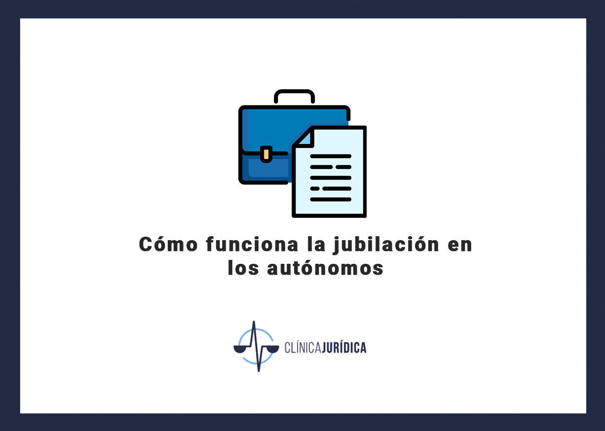 Cómo funciona la jubilación en los autónomos