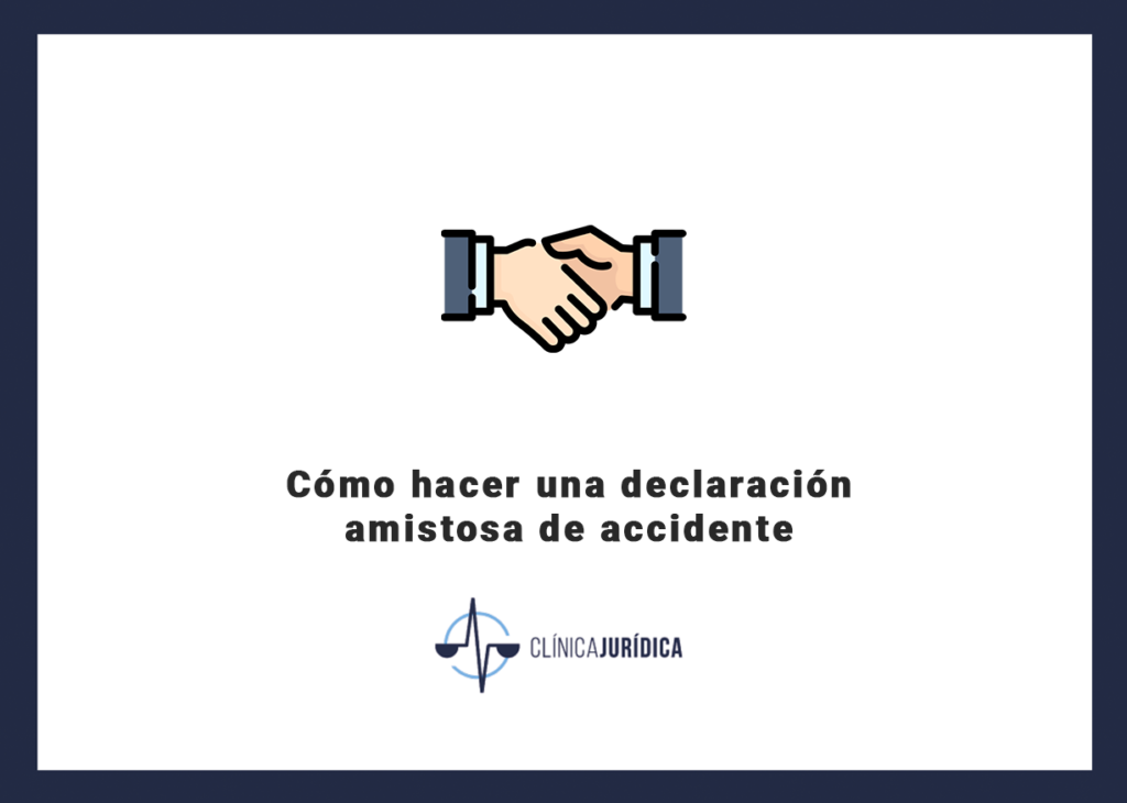 Cómo hacer una declaración amistosa de accidente
