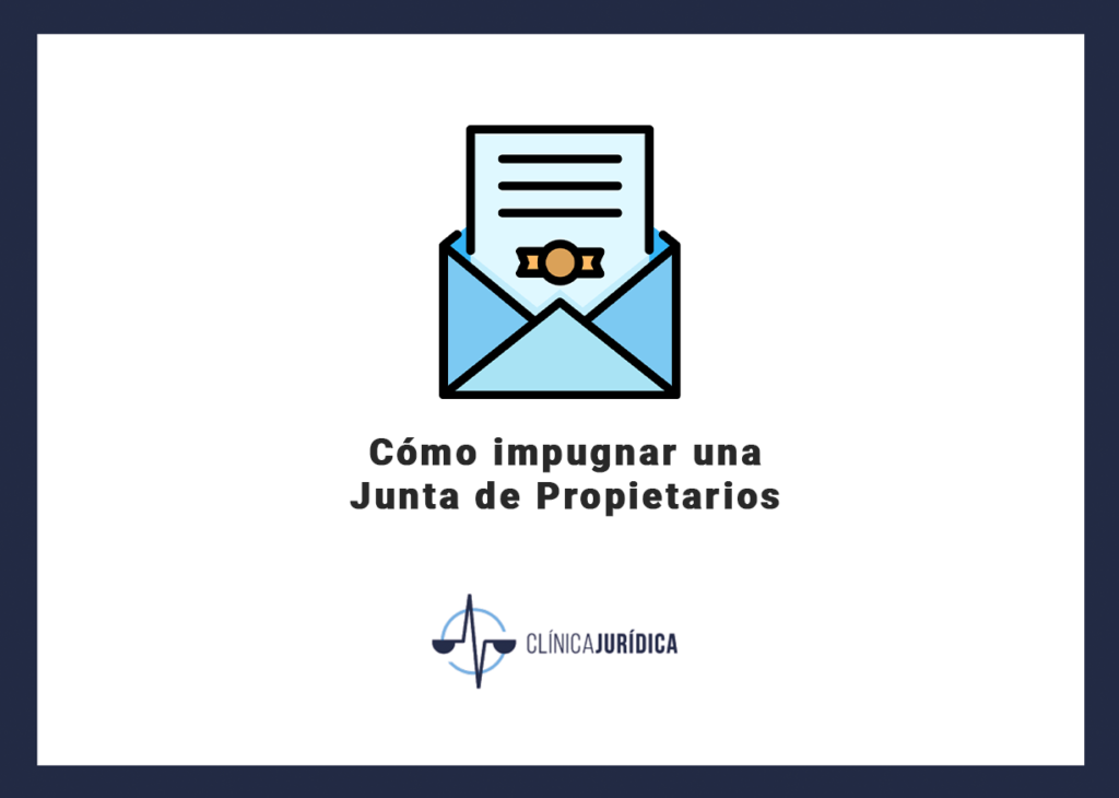 Cómo impugnar una Junta de Propietarios