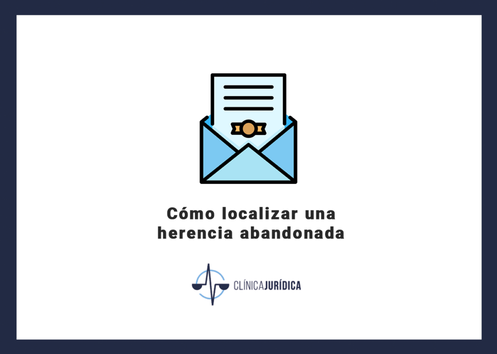 Cómo localizar una herencia abandonada