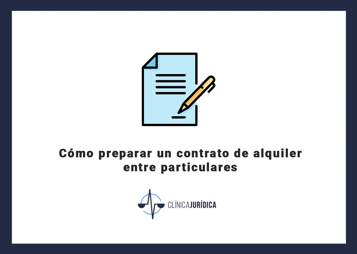 Cómo preparar un contrato de alquiler entre particulares