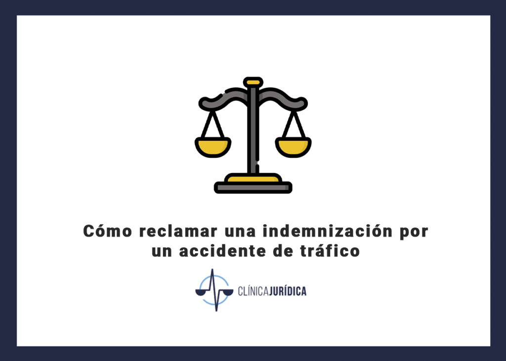 Cómo reclamar una indemnización por un accidente de tráfico