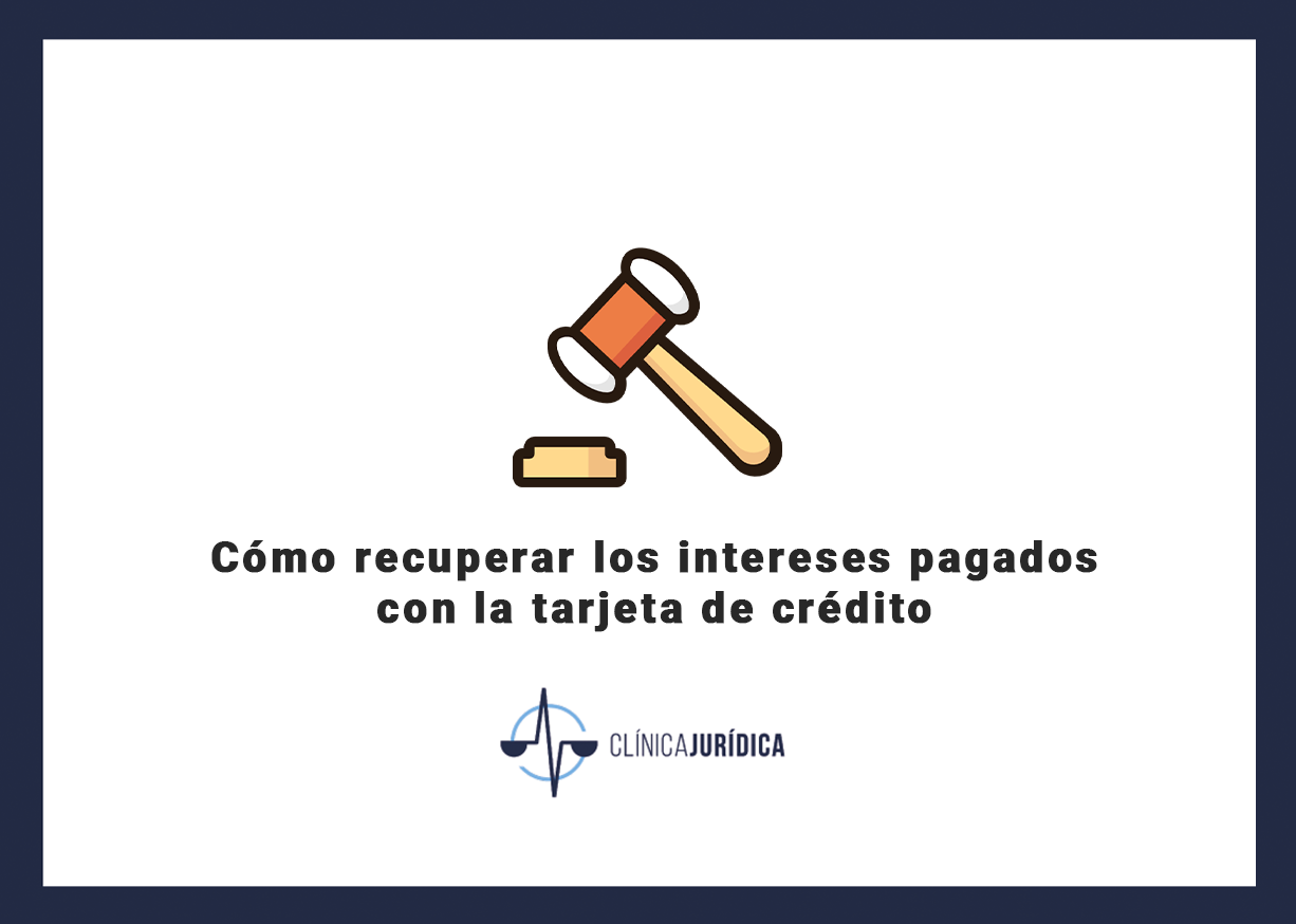 Cómo recuperar los intereses pagados con la tarjeta de crédito