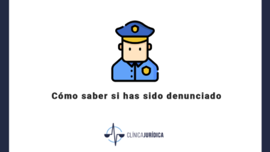 Cómo saber si has sido denunciado
