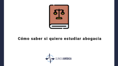 Cómo saber si quiero estudiar abogacía
