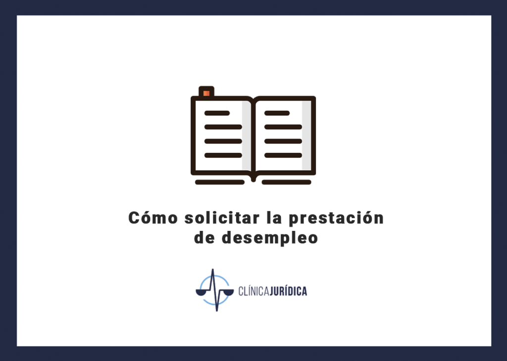 Cómo solicitar la prestación de desempleo