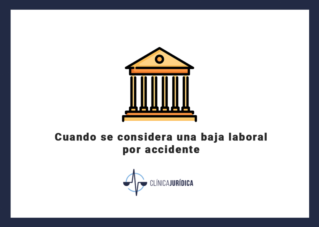 Cuando se considera una baja laboral por accidente