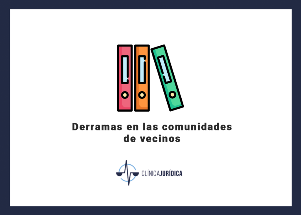 Derramas en las comunidades de vecinos