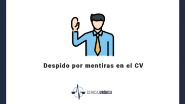 Despido por mentiras en el CV
