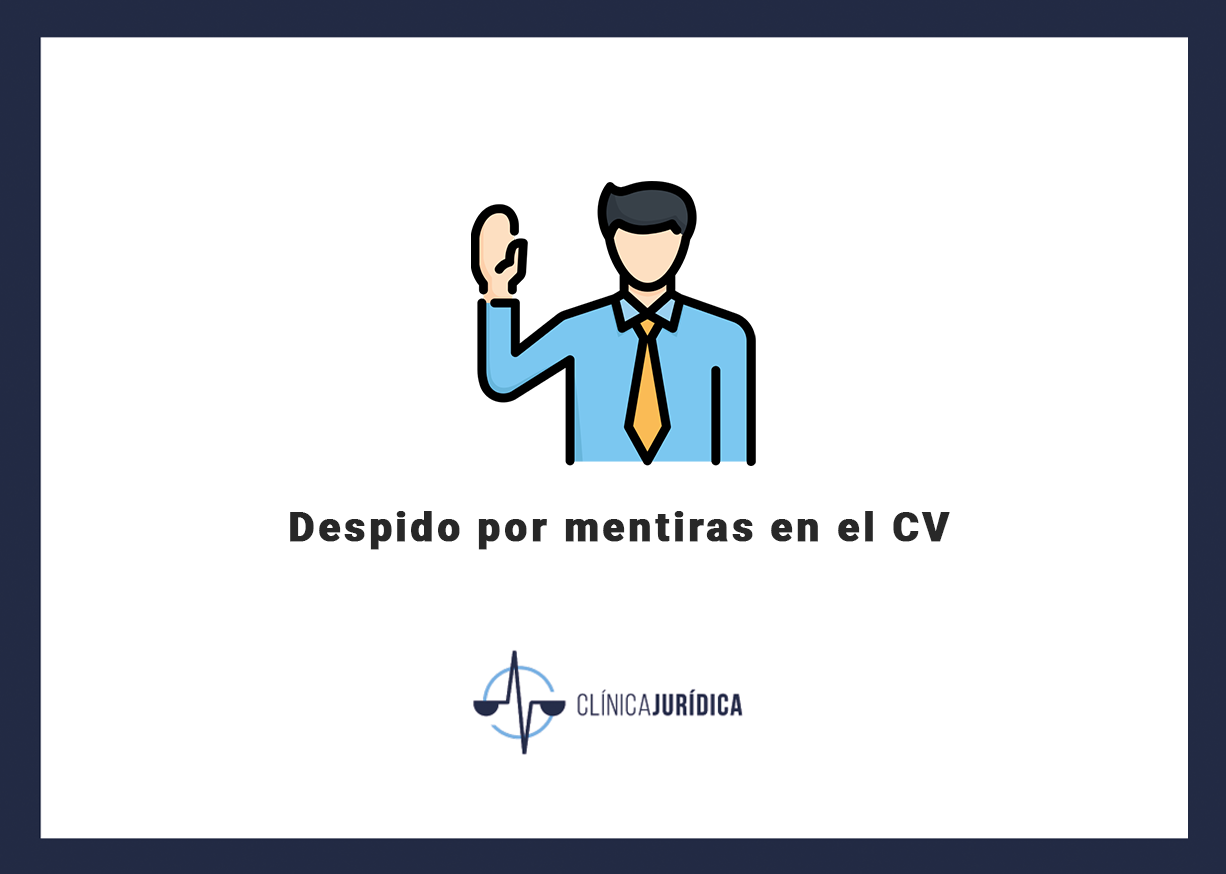 Despido por mentiras en el CV