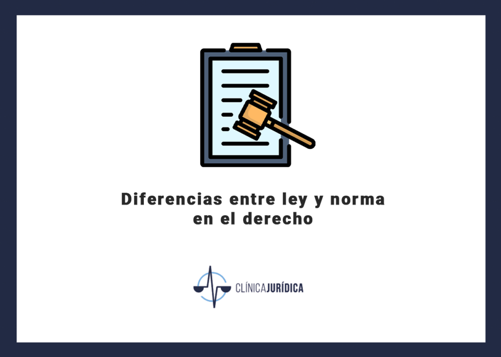 Diferencias entre ley y norma en el derecho