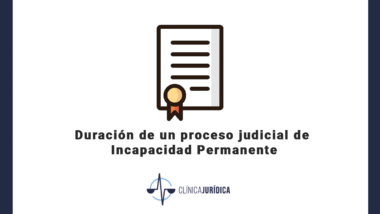 Duración de un proceso judicial de Incapacidad Permanente