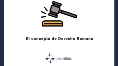 El concepto de Derecho Romano