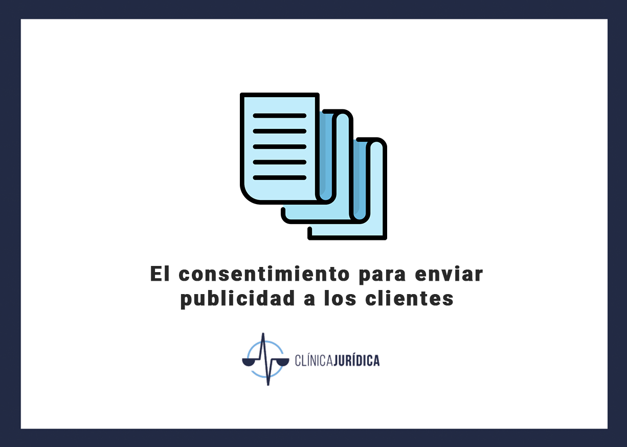 El consentimiento para enviar publicidad a los clientes