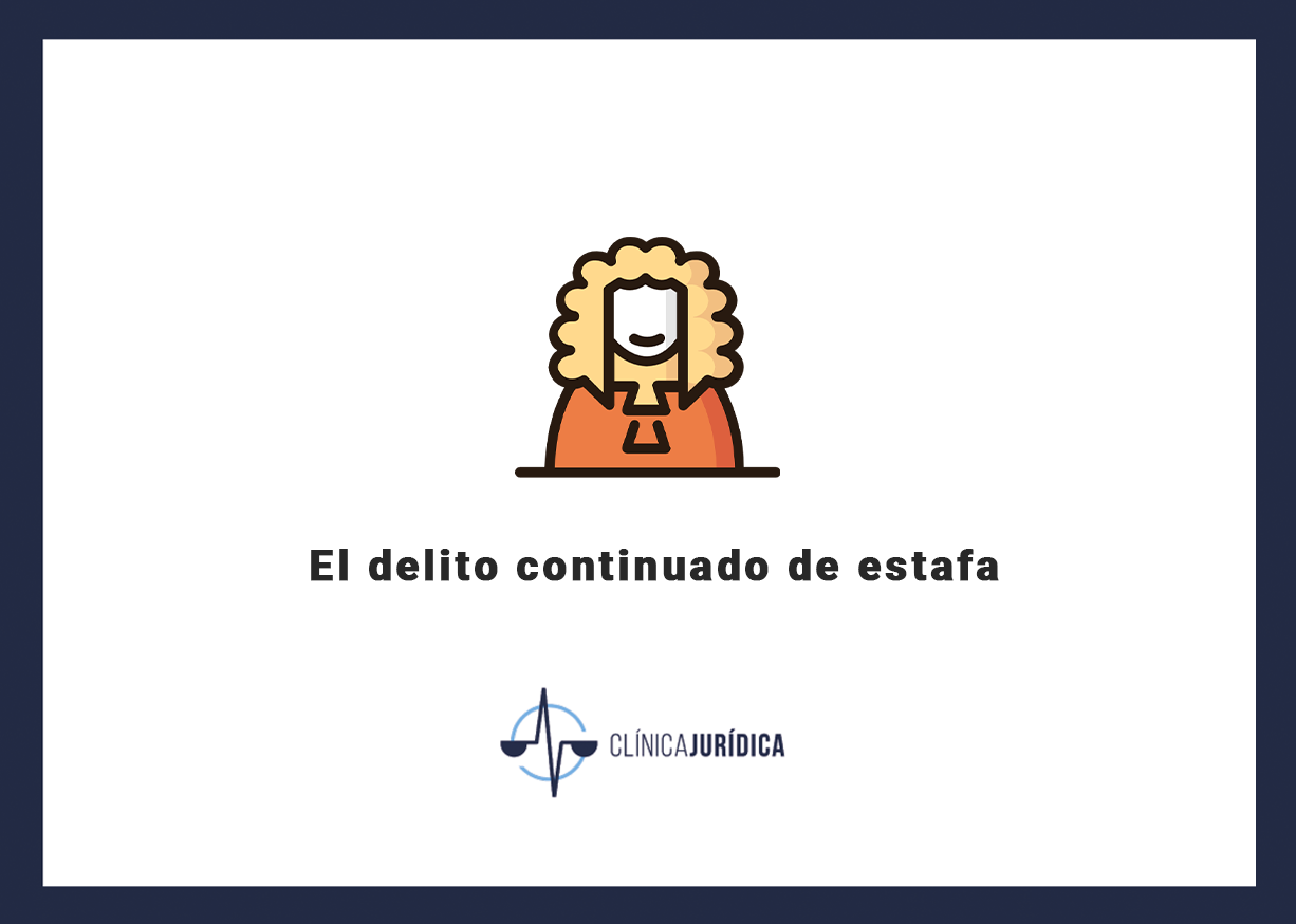 El delito continuado de estafa
