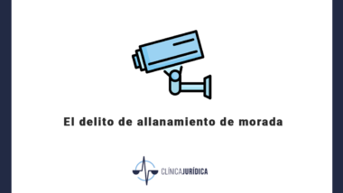 El delito de allanamiento de morada
