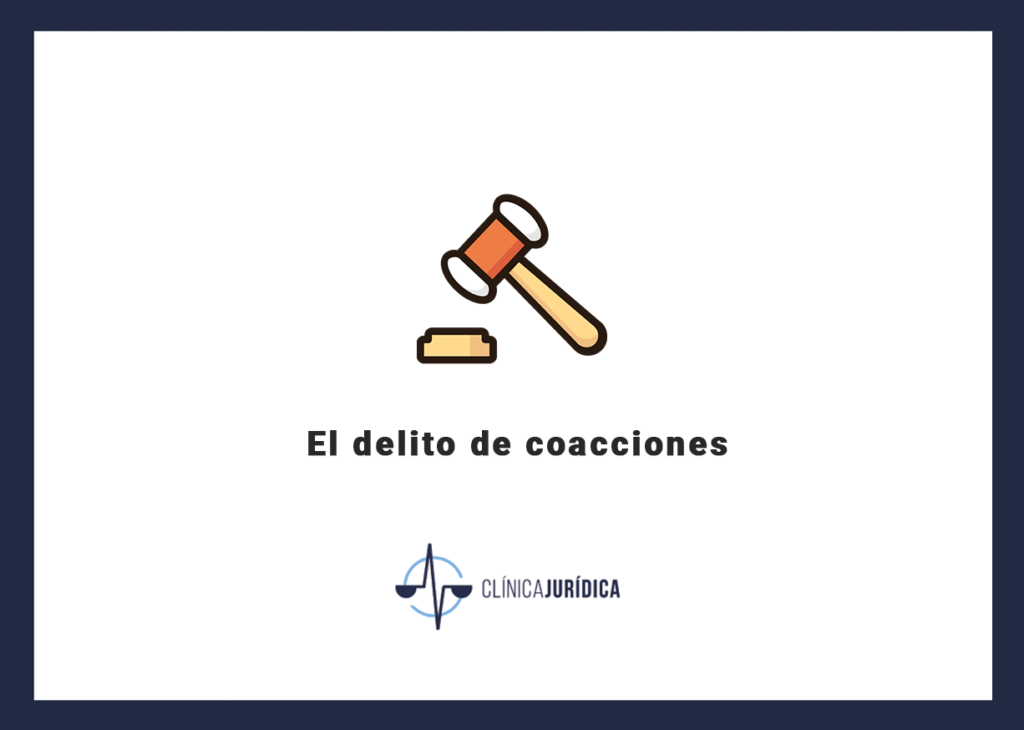 El delito de coacciones