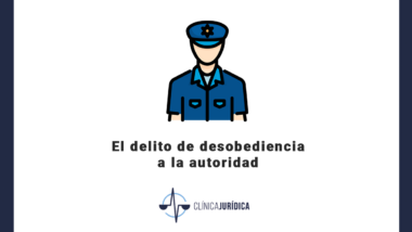 El delito de desobediencia a la autoridad