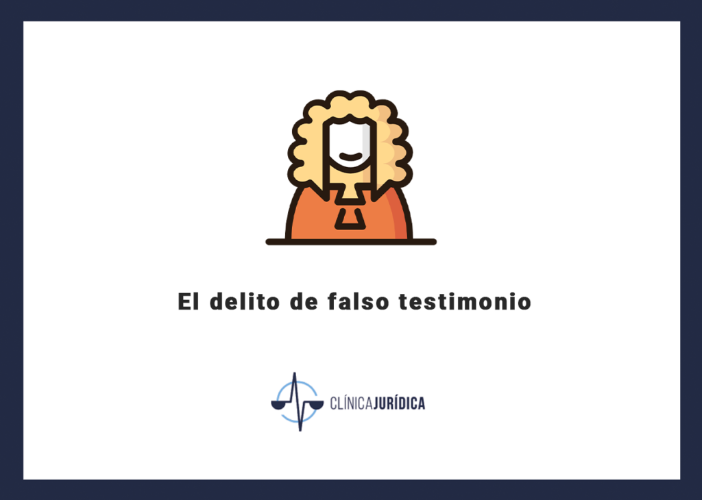 El delito de falso testimonio