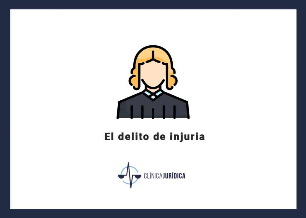 El delito de injuria