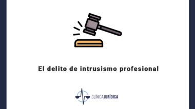 El delito de intrusismo profesional