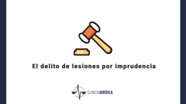 El delito de lesiones por imprudencia