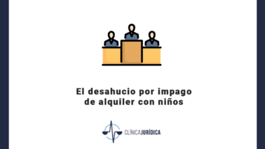 El desahucio por impago de alquiler con niños