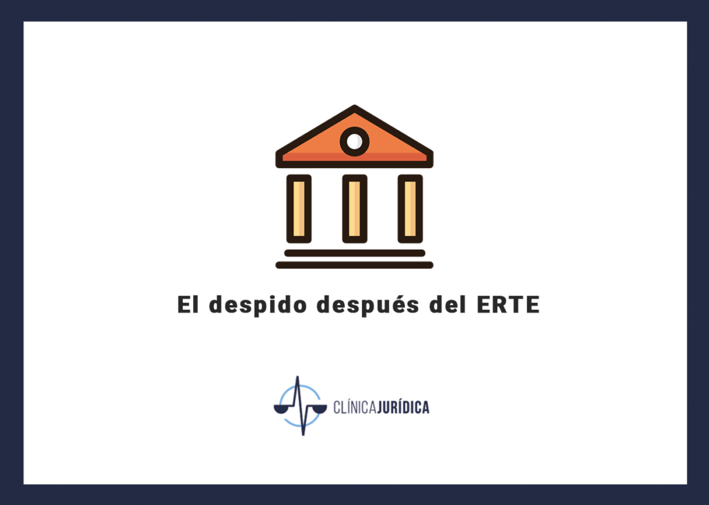 El despido después del ERTE