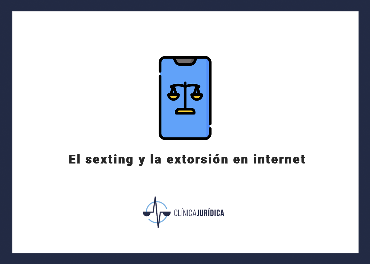 El sexting y la extorsión en internet