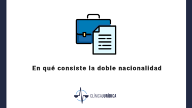 En qué consiste la doble nacionalidad