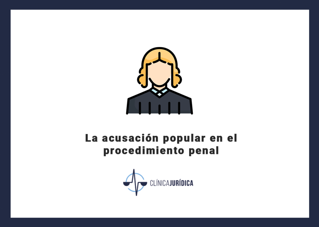 La acusación popular en el procedimiento penal
