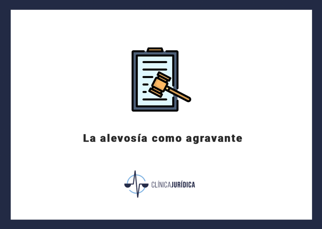 La alevosía como agravante