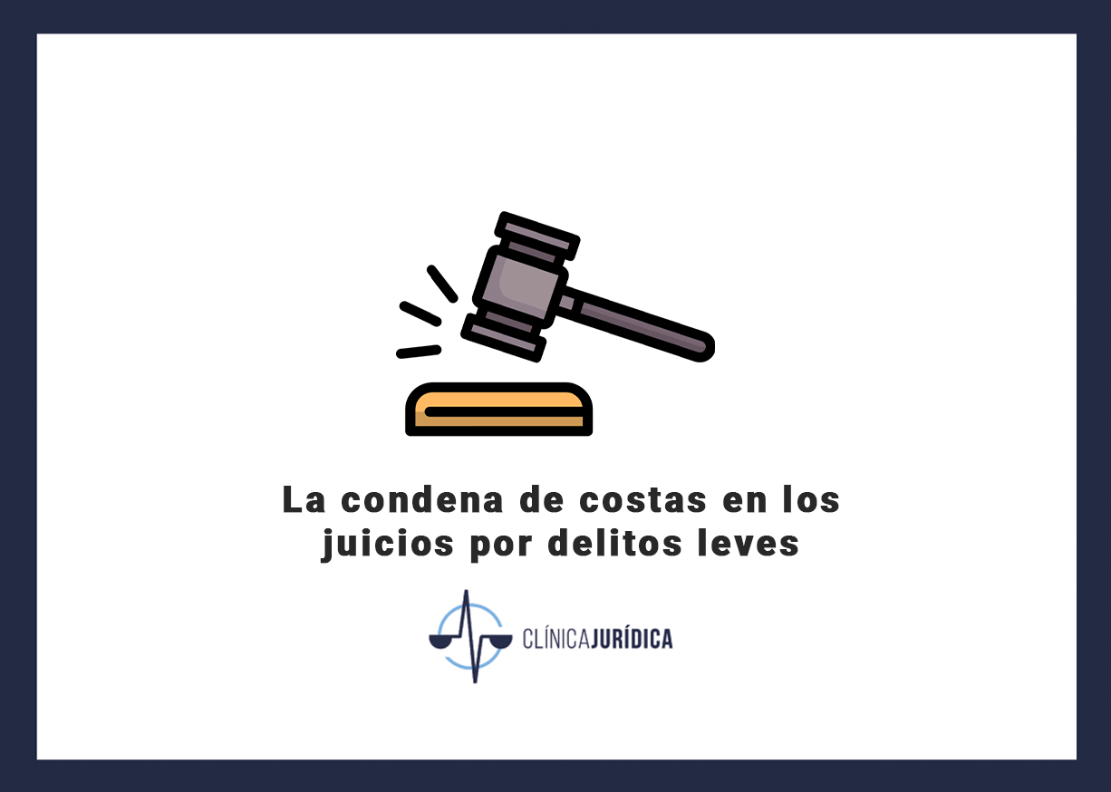 La condena de costas en los juicios por delitos leves