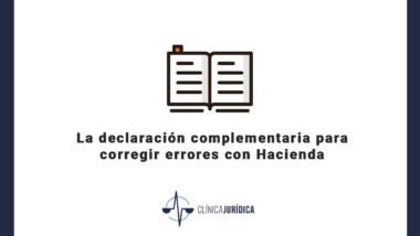 La declaración complementaria para corregir errores con Hacienda