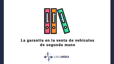 La garantía en la venta de vehículos de segunda mano