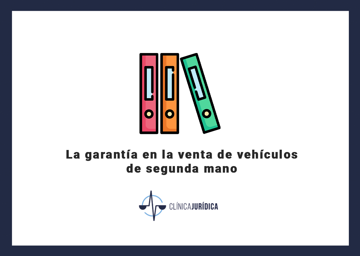 La garantía en la venta de vehículos de segunda mano