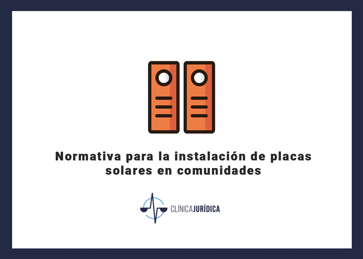 La normativa para la instalación de placas solares en comunidades de vecinos
