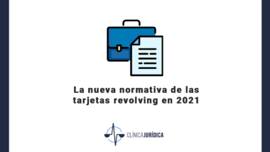 La nueva normativa de las tarjetas revolving en 2021