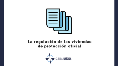 La regulación de las viviendas de protección oficial