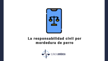 La responsabilidad civil por mordedura de perro