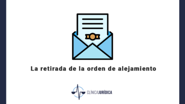 La retirada de la orden de alejamiento