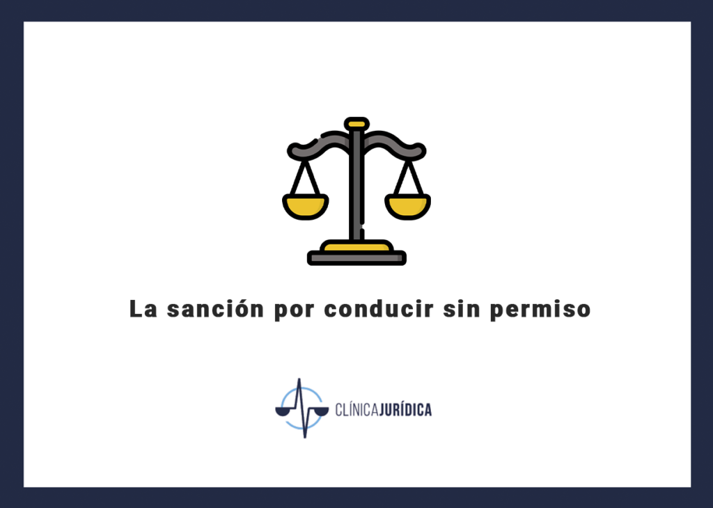 La sanción por conducir sin permiso