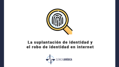 La suplantación de identidad y el robo de identidad en internet
