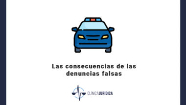 Las consecuencias de las denuncias falsas